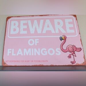 Humorous Pink Flamingo Warning Sign